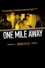 Watch One Mile Away 5movies