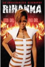 Watch Rihanna: Good Girl, Bad Girl 5movies