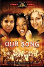 Watch Our Song 5movies