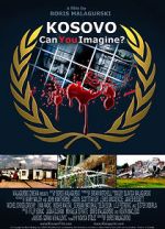 Watch Kosovo: Can You Imagine? 5movies