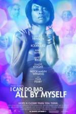 Watch I Can Do Bad All by Myself 5movies