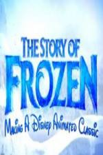 Watch The Story of Frozen: Making a Disney Animated Classic 5movies