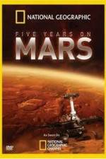 Watch National Geographic Five Years on Mars 5movies