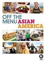 Watch Off the Menu: Asian America 5movies