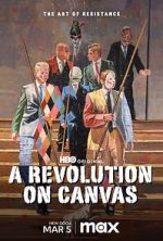 Watch A Revolution on Canvas 5movies