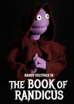 Watch Randy Feltface: The Book of Randicus (TV Special 2020) 5movies