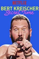 Watch Bert Kreischer: Secret Time 5movies