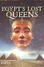 Watch Egypt\'s Lost Queens 5movies