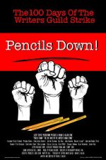 Watch Pencils Down! The 100 Days of the Writers Guild Strike 5movies