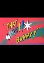 Watch (Blooper) Bunny! 5movies