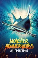 Watch Monster Hammerheads: Killer Instinct (TV Special 2023) 5movies