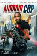 Watch Android Cop 5movies