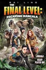 Watch The Final Level: Escaping Rancala 5movies