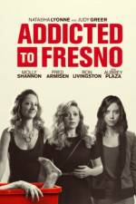 Watch Addicted to Fresno 5movies
