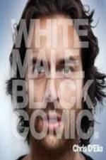 Watch Chris D'Elia: White Male Black Comic 5movies