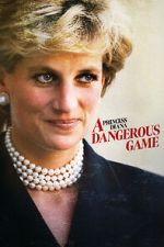 Watch Princess Diana: A Dangerous Game 5movies