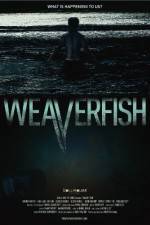 Watch Weaverfish 5movies