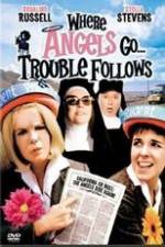Watch Where Angels Go Trouble Follows! 5movies