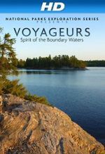 Watch National Parks Exploration Series: Voyageurs - Spirit of the Boundary Waters 5movies