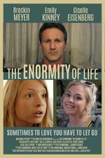 Watch The Enormity of Life 5movies