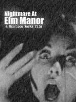 Watch Nightmare at Elm Manor 5movies