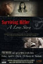 Watch Surviving Hitler A Love Story 5movies