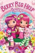 Watch Strawberry Shortcake: Berry Big Help 5movies