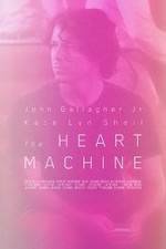 Watch The Heart Machine 5movies