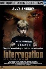 Watch The Interrogation of Michael Crowe 5movies