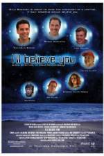 Watch I'll Believe You 5movies