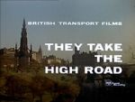 Watch They Take the High Road (Short 1960) 5movies
