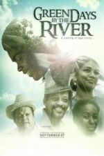 Watch Green Days by the River 5movies