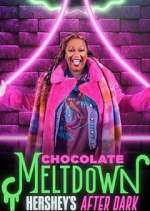 Watch Chocolate Meltdown: Hershey's After Dark 5movies