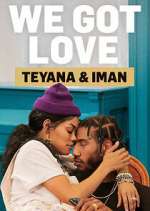 Watch We Got Love Teyana & Iman 5movies