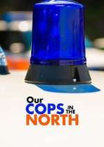 Watch Our Cops in the North 5movies