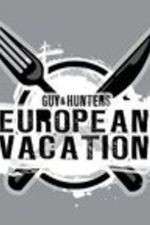 Watch Guy & Hunter's European Vacation 5movies