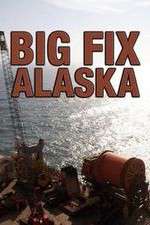 Watch Big Fix Alaska 5movies