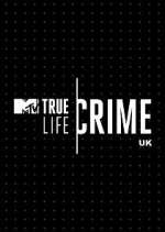 Watch True Life Crime UK 5movies