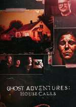 Watch Ghost Adventures: House Calls 5movies