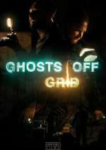 Watch Ghosts Off Grid 5movies