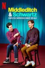 Watch Middleditch & Schwartz 5movies