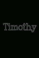 Watch Timothy 5movies