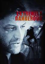 Watch Extremely Dangerous 5movies