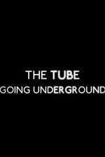 Watch The Tube: Going Underground 5movies