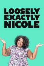 Watch Loosely Exactly Nicole 5movies