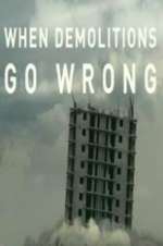 Watch When Demolitions Go Wrong 5movies