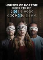 Watch Houses of Horror: Secrets of College Greek Life 5movies