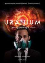 Watch Uranium: Twisting the Dragon's Tail 5movies