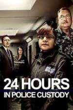 Watch 24 Hours in Police Custody 5movies