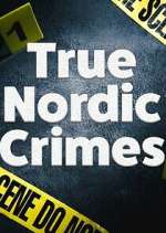 Watch True Nordic Crimes 5movies